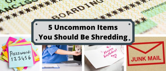5 Uncommon Items You should be Shredding