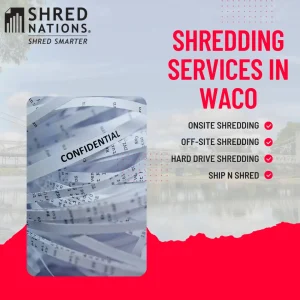 Shred Nations shredding services in Waco