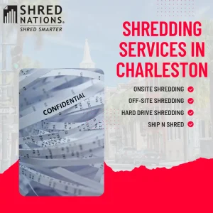 Shred Nations shredding services in Charleston