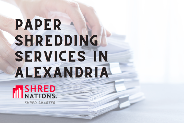 Paper Shredding Services in Alexandria
