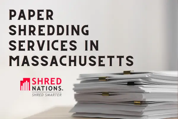 Paper Shredding Services near me in Maine with Shred Nations