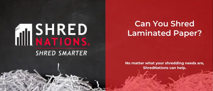 can you shred laminated paper blog featured image shred nations